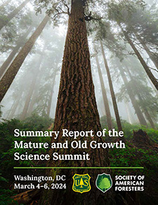 CLICK HERE - Mature and Old Growth Science Summit Report